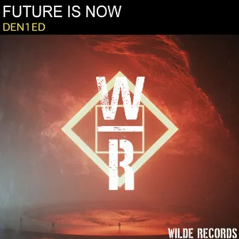 Future Is Now by Den1ed