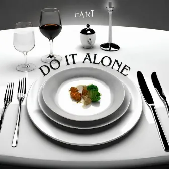 Do It Alone by HART