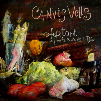 Ofertori (la fruita bona és lletja) by Canvis Vells