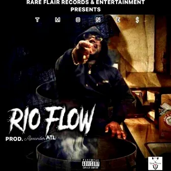 Rio Flow by Tmone$