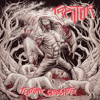 Teutonic Slaughter by Traitor