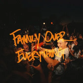 Family Over Everything by Myles Parrish