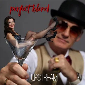 Perfect Blend by Upstream