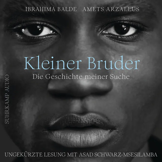 Kleiner Bruder [Die Geschichte meiner Suche (Ungekürzt)]