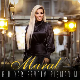 Bir Yar Sevdim Pişmanım by Maral