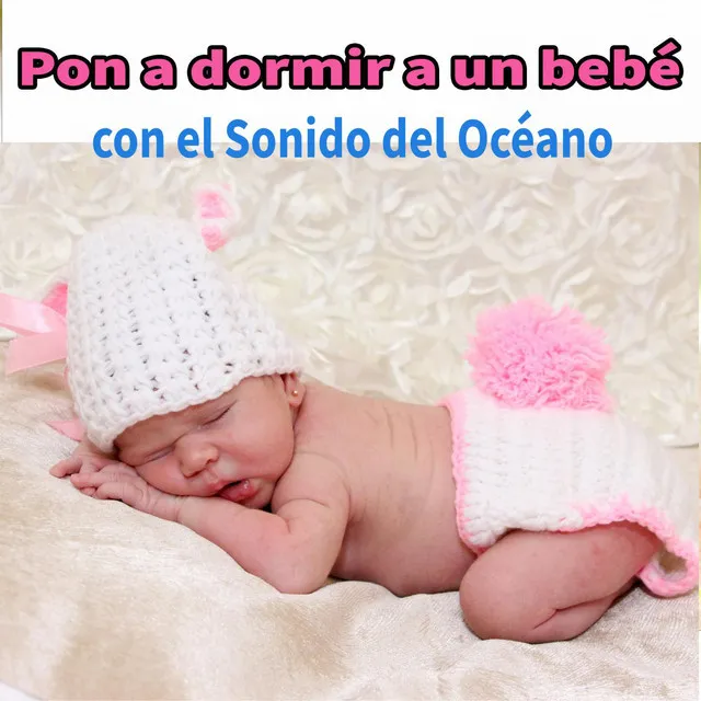 Pon a dormir a un bebé con el Sonido del Océano