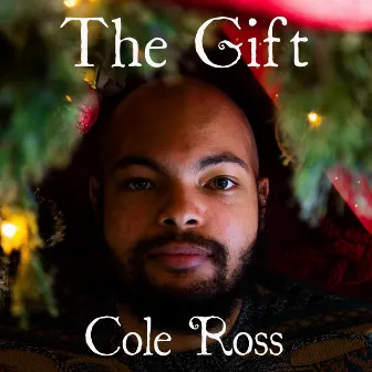 The Gift by Cole Ross