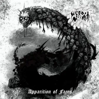 Apparition of Faces by Maggot Crown