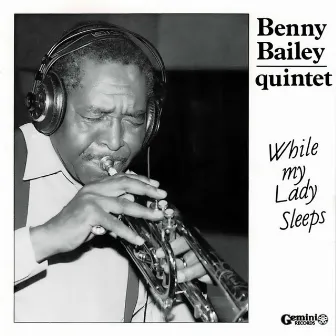 While My Lady Sleeps by Benny Bailey Quintet