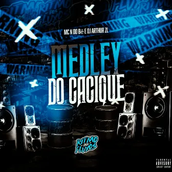 Medley do Cacique by MC N do Bê