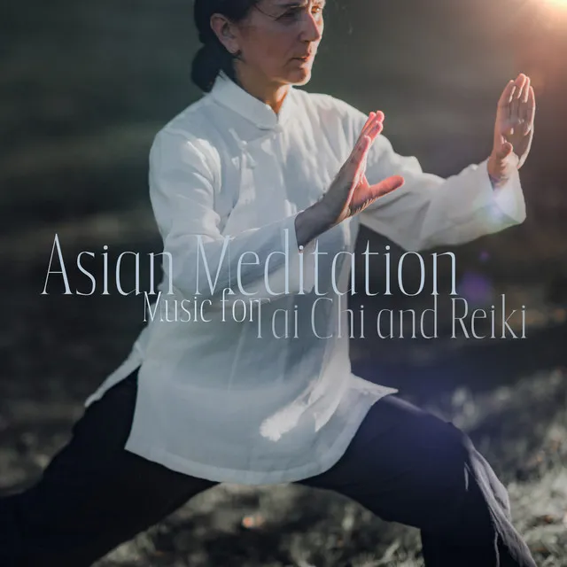 Asian Meditation Music for Tai Chi and Reiki