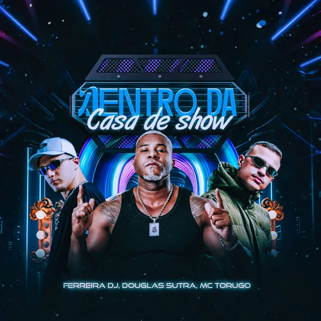 Dentro da Casa de Show (Eletrofunk)