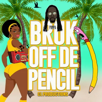 Bruk off De Pencil by Pumpa