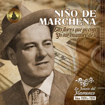 Las Flores Que yo Cogí by El Niño de Marchena