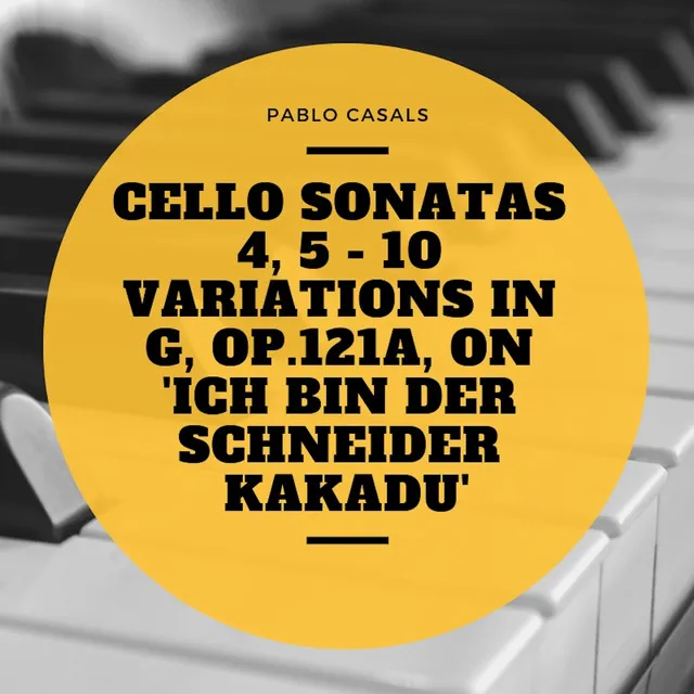 10 Variations, in G Major, Op.121a "Ich bin der Schneider Kakadu"