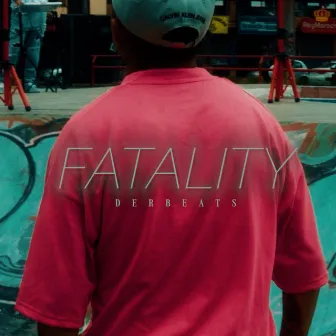 Fatality by Derbeats