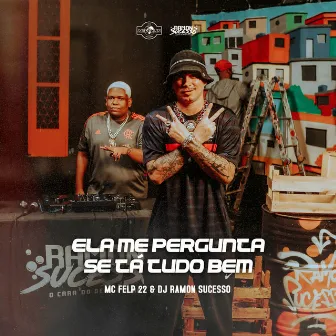 Ela Me Pergunta Se Tá Tudo Bem by Dj Ramon Sucesso