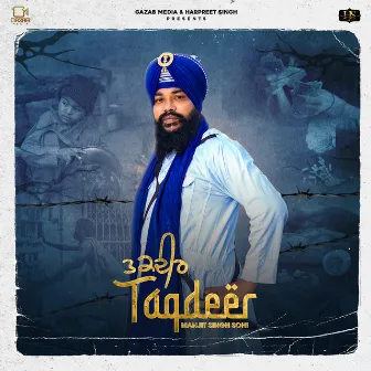 Taqdeer by Manjit Singh Sohi