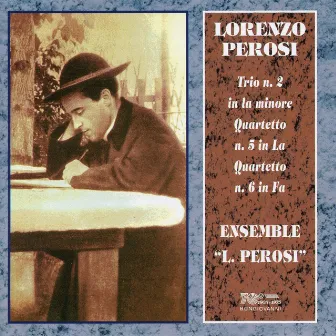 Perosi: Trio No. 2 & Quartets Nos. 5-6 by Ensemble L. Perosi