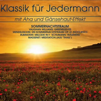 Klassik für Jedermann: Sommernachtstraum by Jules Massenet