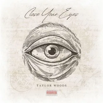 Close Your Eyes (What Do You See) by Taylor Woods