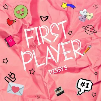 First Player by Dissy S