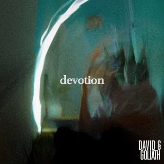 Devotion by David and Goliath