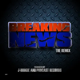 Breaking News Remix by J-Boogie aka The Closer