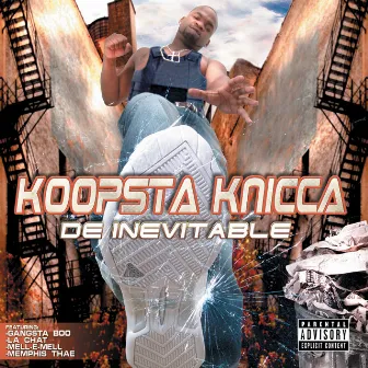 De Inevitable by Koopsta Knicca