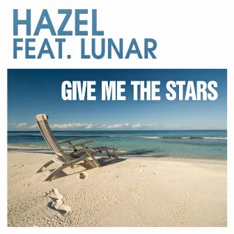 Give Me the Stars (feat. Lunar) by Hazel