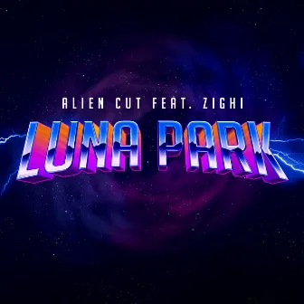 Luna Park by Alien Cut