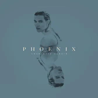 Phoenix (Deluxe) by Charlotte Cardin