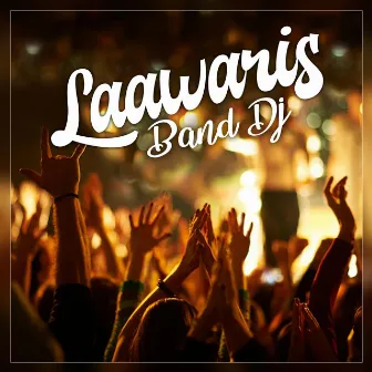 Laawaris Band Dj by Dj Shekar Ichoda