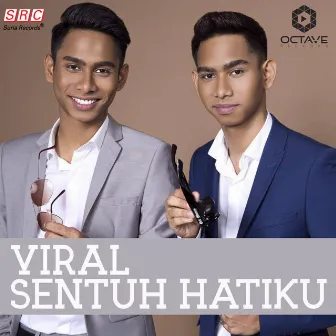 Sentuh Hatiku by Viral