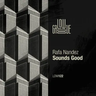 Sounds Good by Rafa Nandez