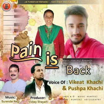 Pain Is Back by Vikeat Khachi