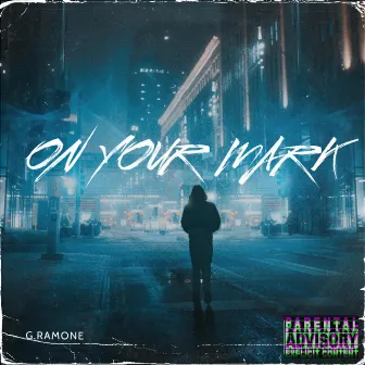 On Your Mark by G. Ramone