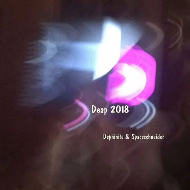 Deap 2018 - Spaceschneider Remix