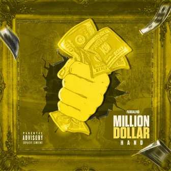 Million Dollar Hand by Fudgalino