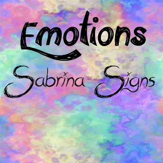 Emotions (Extended Version) by Sabrina Signs