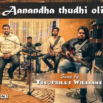 Aanantha Thuthi Oli by Theophilus William