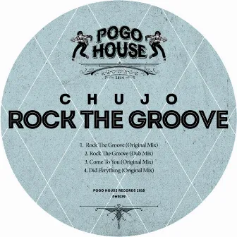 Rock The Groove by Chujo