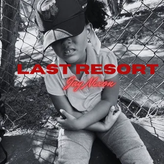 Last Resort by Jay Nixon