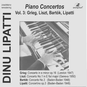 Dinu Lipatti Plays Piano Concertos, Vol. 3: Grieg, Liszt, Bartók &, Lipatti (Live) by Paul Sacher