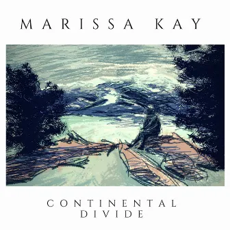 Continental Divide by Marissa Kay