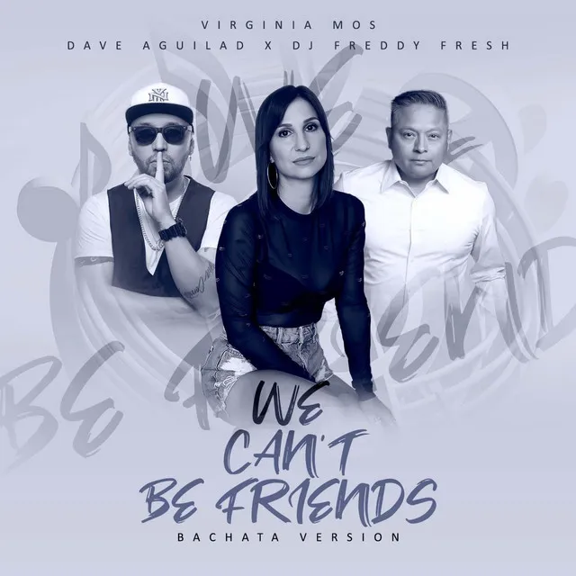 we can't be friends - Bachata Version