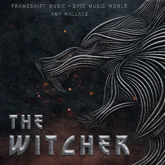 The Witcher (Epic Version - Cover) by Frameshift Music