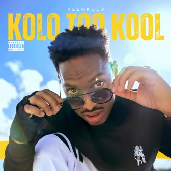 Kolo Too Kool by Keem Kolo