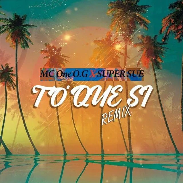 To´ Que Si (Remix)