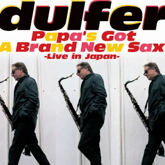 Papa's Got A Brand New Sax (Live) by Hans Dulfer